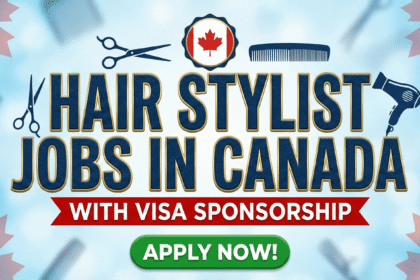 "Featured image text saying Hair Stylist Jobs in Canada with Visa Sponsorship. The image shows salon tools like scissors, a comb, and a hair dryer next to a Canadian maple leaf icon."